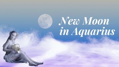 New Moon in Aquarius ♒︎