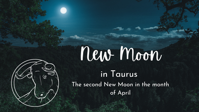 New 'Black' Moon in Taurus