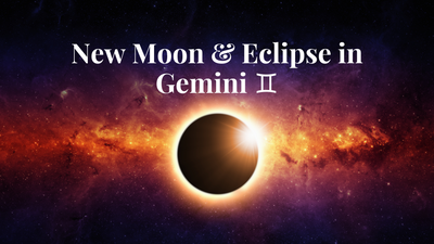 New Moon and Eclipse in Gemini