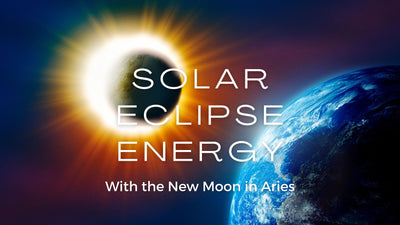 Total Solar Eclipse & New Moon in Aries Energies